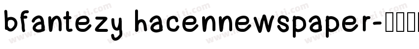 bfantezy hacennewspaper字体转换